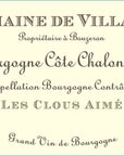 Domaine De Villaine Bourgogne Cote Chalonnaise Les Clous Aime 2022